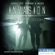 Cover-Bild zum Titel 'Invasion 4: Das letzte Gefecht' von 'Dominik A. Meier, Joshua Tree'