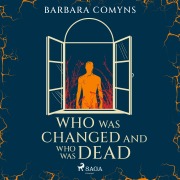 Cover-Bild zum Titel 'Who Was Changed and Who Was Dead' von 'Barbara Comyns'