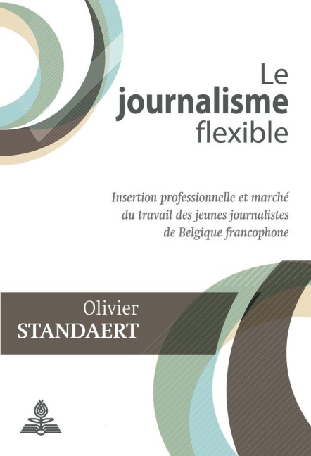 Le journalisme flexible - Olivier Standaert