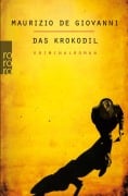 Cover-Bild zum Titel 'Das Krokodil: Lojacono ermittelt in Neapel' von 'Maurizio de Giovanni'
