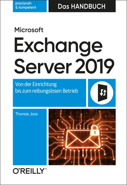 Microsoft Exchange Server 2019 - Das Handbuch - Thomas Joos