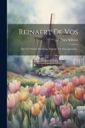 Cover-Bild zum Titel 'Reinaert De Vos: Naer De Oudste Beryming, Ingerigt Tot Schoolgebruik...' von 'Jan Frans Willems'