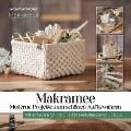 Makramee - Moderne Projekte zum schönen Aufbewahren - Jacqueline Sommer