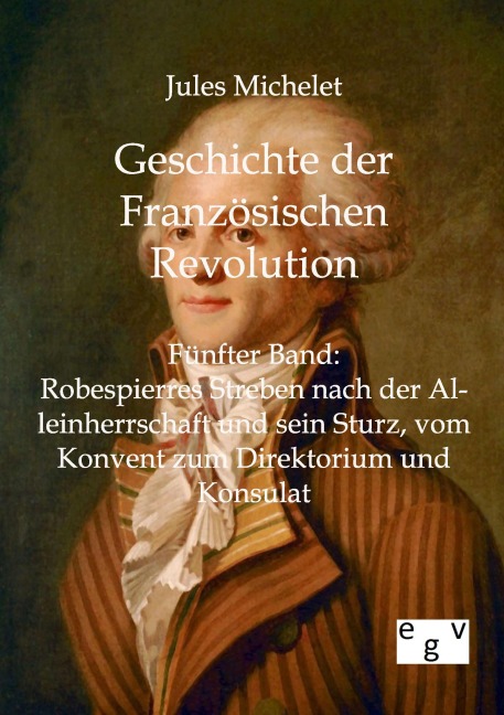 Geschichte der Französischen Revolution - Jules Michelet