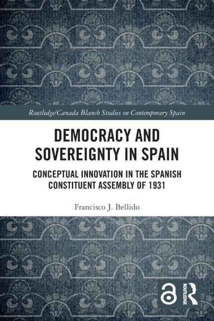 Democracy and Sovereignty in Spain - Francisco J Bellido