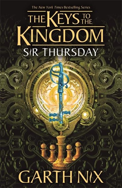 Sir Thursday: The Keys to the Kingdom 4 - Garth Nix