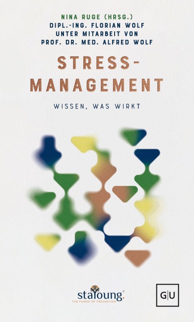 The Power of Prevention: Stressmanagement - Alfred Wolf, Florian Wolf