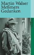 Meßmers Gedanken - Martin Walser