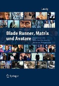 Cover-Bild zum Titel 'Blade Runner, Matrix und Avatare' von ''