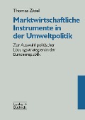 Cover-Bild zum Titel 'Marktwirtschaftliche Instrumente in der Umweltpolitik' von ''