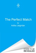 Cover-Bild zum Titel 'The Perfect Match' von 'Adiba Jaigirdar'