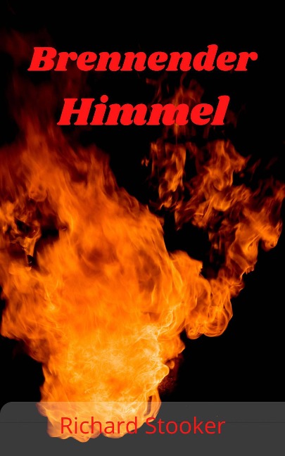 Brennender Himmel - Richard Stooker