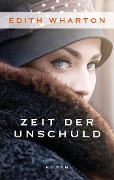 Cover-Bild zum Titel 'Zeit der Unschuld' von 'Edith Wharton'
