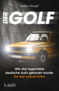 Cover-Bild zum Titel 'Der Golf' von 'Heiko Haupt'