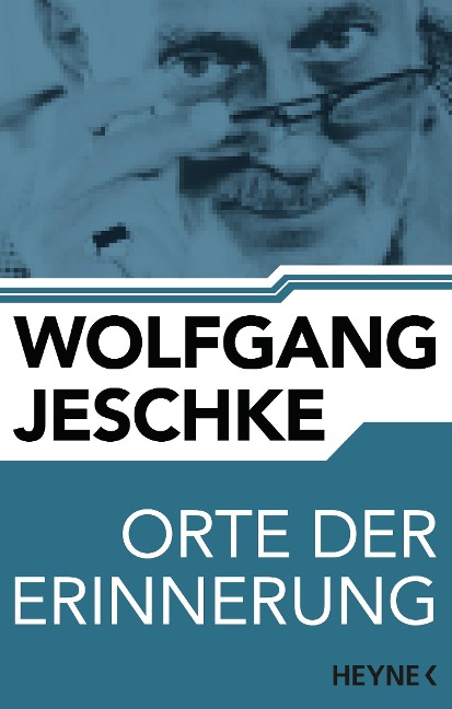 Orte der Erinnerung - Wolfgang Jeschke