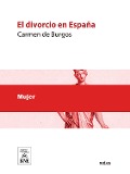 Cover-Bild zum Titel 'El divorcio en España' von 'Carmen De Burgos'