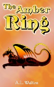 Cover-Bild zum Titel 'The Amber Ring (A Novella)' von 'A. L. Walton'