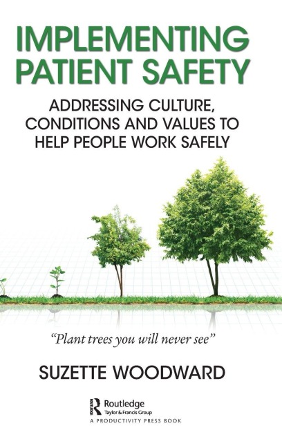 Implementing Patient Safety - Suzette Woodward