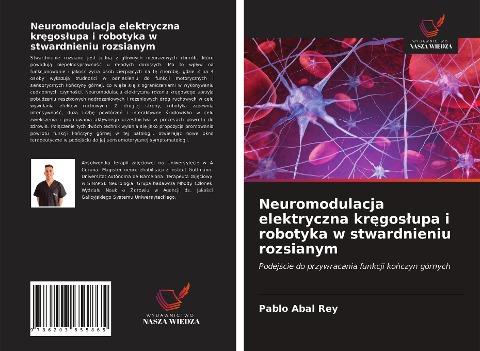 Neuromodulacja elektryczna kr¿gos¿upa i robotyka w stwardnieniu rozsianym - Pablo Abal Rey