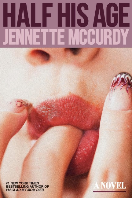 Half His Age - Jennette Mccurdy
