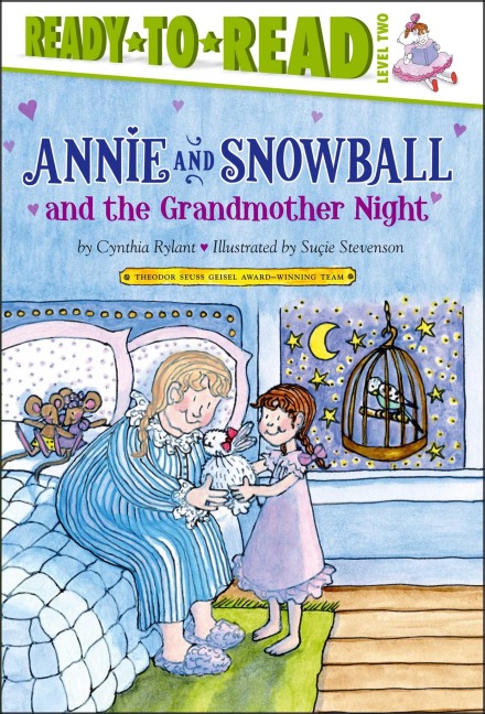 Annie and Snowball and the Grandmother Night - Cynthia Rylant