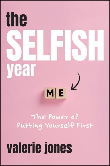The Selfish Year - Valerie Jones