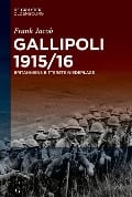 Gallipoli 1915/16 - Frank Jacob