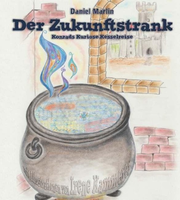 Der Zukunftstrank - Daniel Marlin