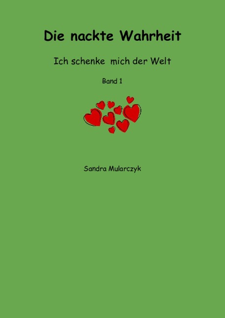 Die nackte Wahrheit - Sandra Mularczyk