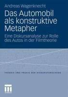 Das Automobil als konstruktive Metapher - Andreas Wagenknecht