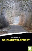 Cover-Bild zum Titel 'Schwarzwaldfrost' von 'Sonja Kindler'