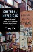 Cover-Bild zum Titel 'Cultural Mavericks' von 'Zheng Liu'