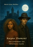 Cover-Bild zum Titel 'Rayne Dumont' von 'Marie-Luise Walther'