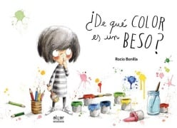 Cover-Bild zum Titel 'de Que Color Es Un Beso?' von 'Rocio Bonilla'