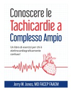 Conoscere le Tachicardie a Complesso Ampio - Jerry Jones