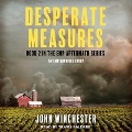 Desperate Measures: An Emp Survival Story - John Winchester