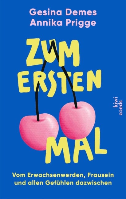 Zum ersten Mal - Gesina Demes, Annika Prigge