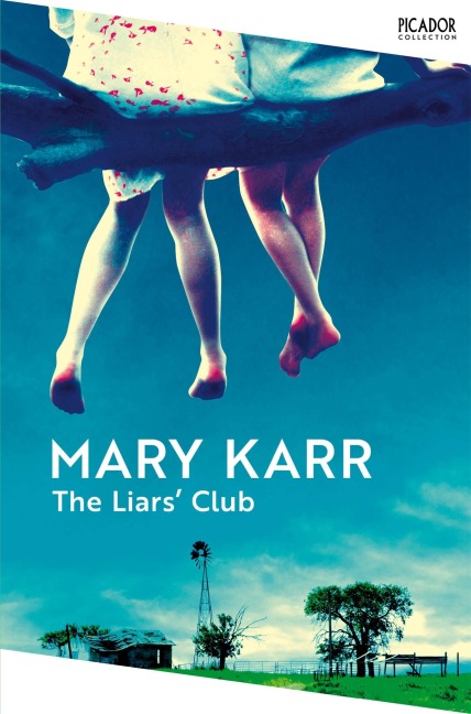 The Liars' Club - Mary Karr