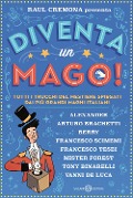 Cover-Bild zum Titel 'Diventa un mago! Tutti i trucchi del mestiere spiegati dai più grandi maghi italiani' von 'Raul Cremona'