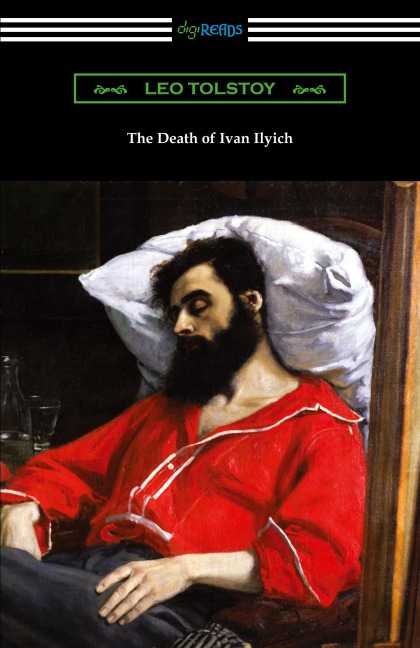 The Death of Ivan Ilyich - Leo Tolstoy