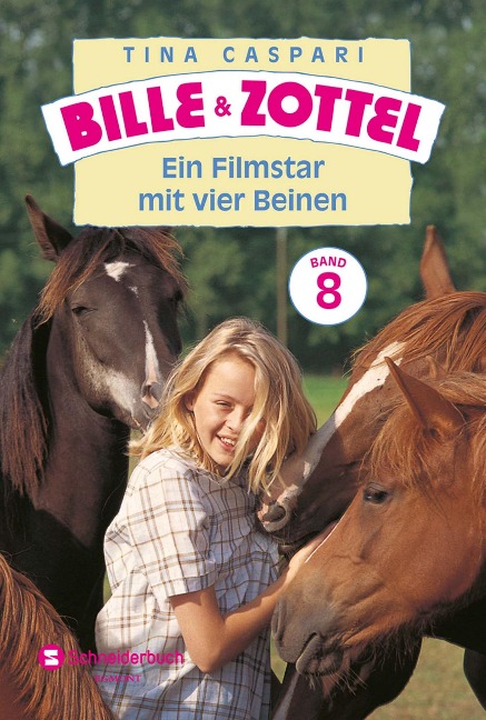Bille und Zottel Bd. 08 - Ein Filmstar mit vier Beinen - Tina Caspari