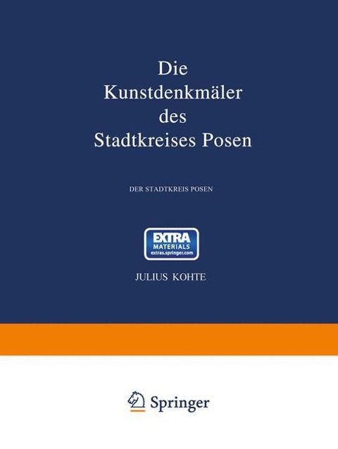 Die Kunstdenkmäler des Stadtkreises Posen - Julius Kohte