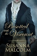 Cover-Bild zum Titel 'Besotted with the Viscount' von 'Susanna Malcolm'