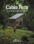 Cover-Bild zum Titel 'Cabin Porn' von 'Zach Klein, Steven Leckart'