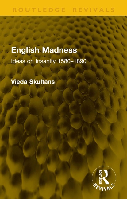 English Madness - Vieda Skultans