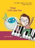 Cover-Bild zum Titel 'Theo trifft den Ton' von 'Michael Hain, Stephanie Gessner'