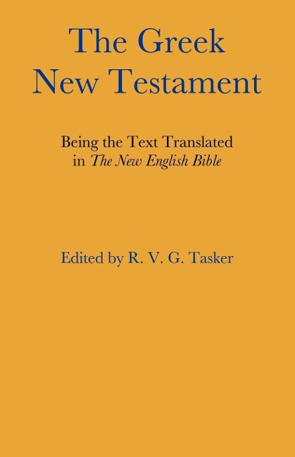 The Greek New Testament - R. V. G. Tasker