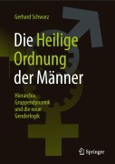 Cover-Bild zum Titel 'Die ,,Heilige Ordnung¿ der Männer' von 'Gerhard Schwarz'