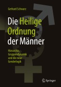 Cover-Bild zum Titel 'Die ,,Heilige Ordnung¿ der Männer' von 'Gerhard Schwarz'