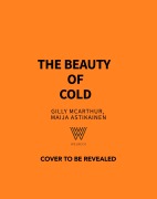 Cover-Bild zum Titel 'The Beauty of Cold' von 'Gilly McArthur'